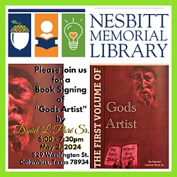 Book Signing scheduled for May 20, 2024 in Columbus, Texas at the Nesbitt Library. 6:00pm Hope to see you there!